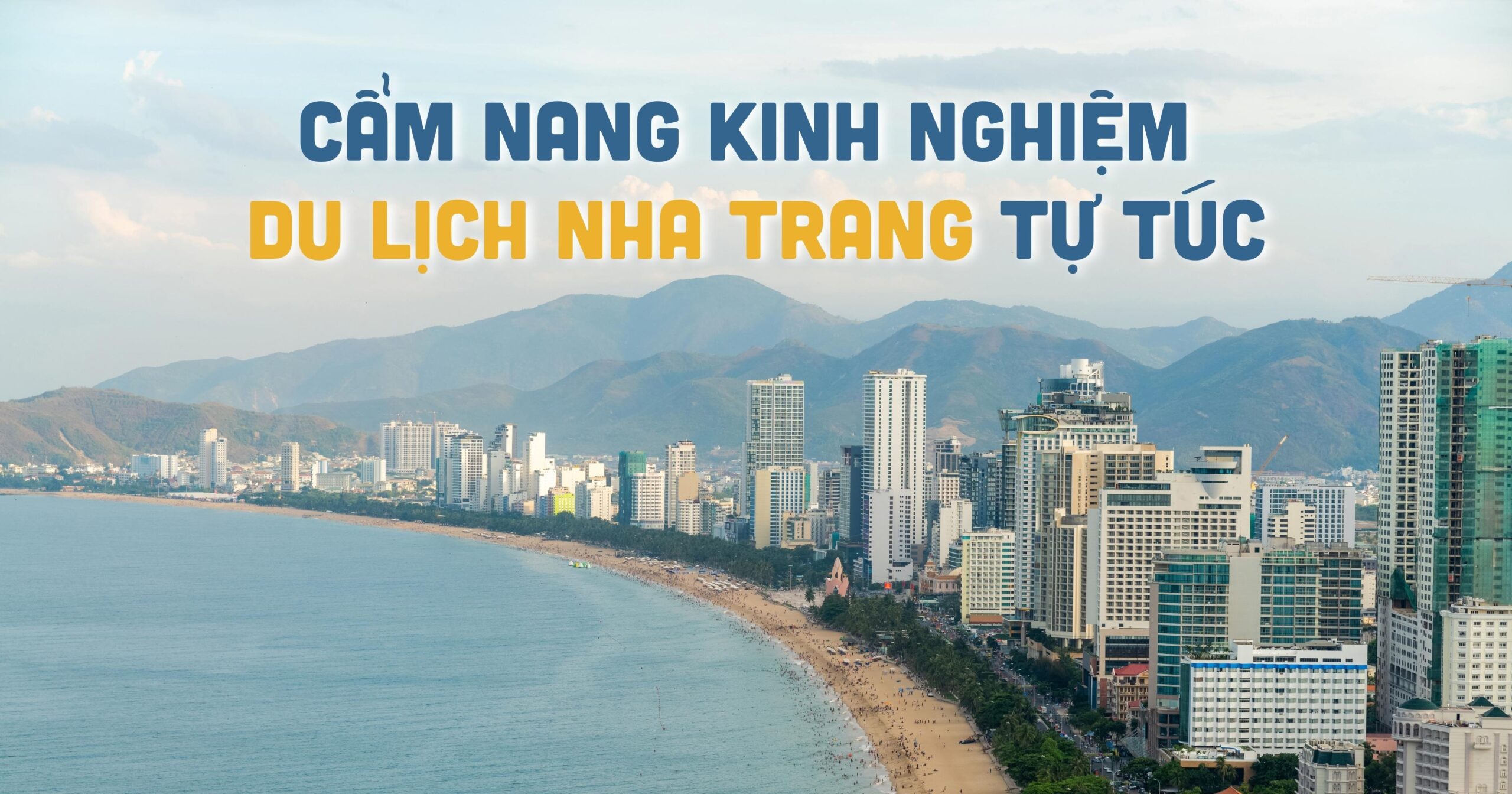 Kinh nghiệm du lịch Nha Trang tự túc
